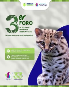 Reserva Cuxtal realizará el 3er Foro de Acciones y Proyectos “Territorio para conservar la biodiversidad”.